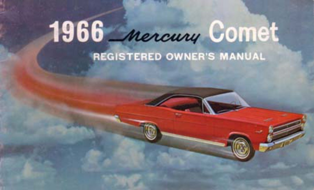 1966 Mercury Comet Owners Manual User Guide Reference Operator Book Fuses Fluids