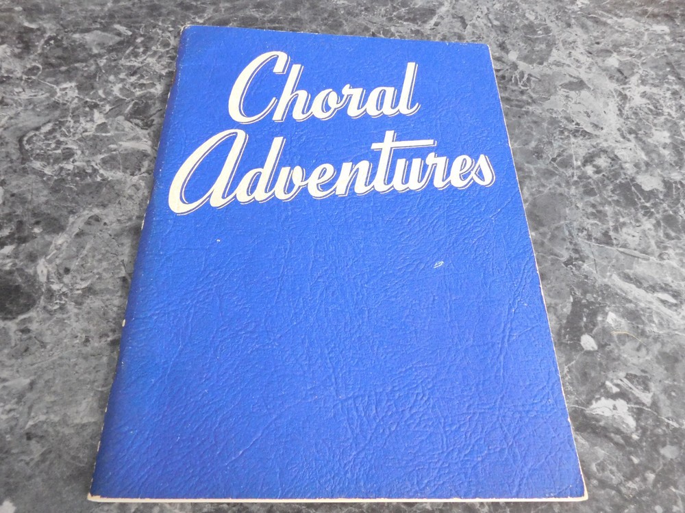 Choral Adventures by Ruth Heller