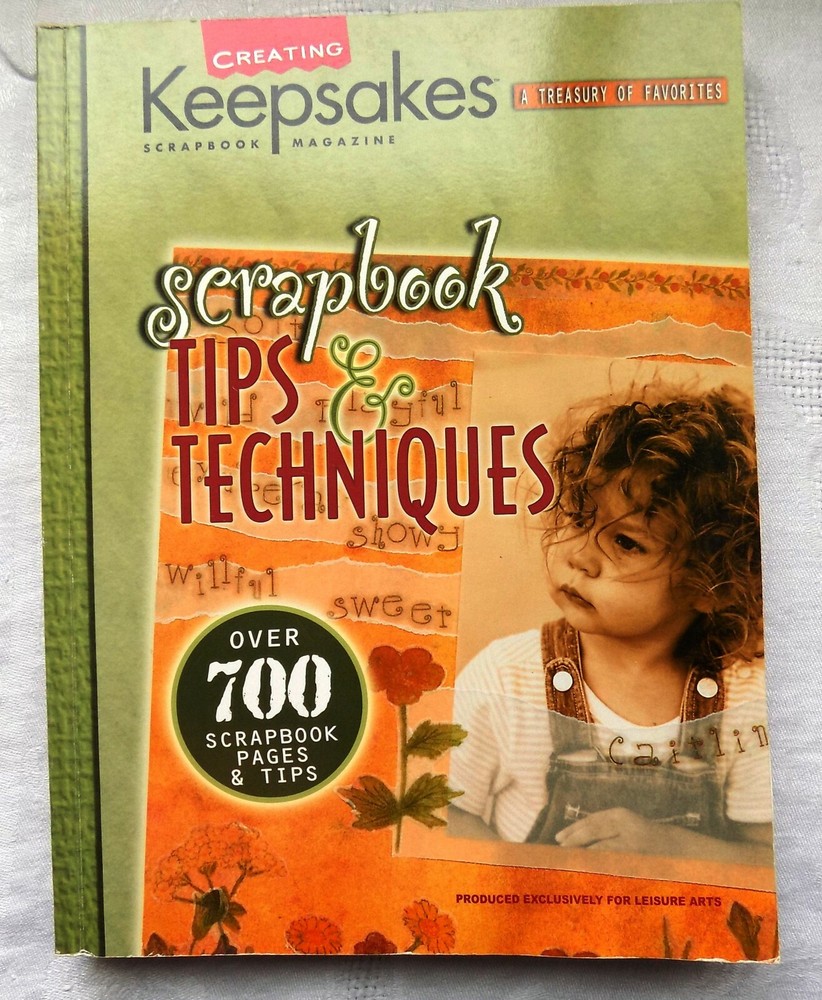 Creating Keepsakes Book “Scrapbook Tips & Techniques", Leisure Arts Paperback