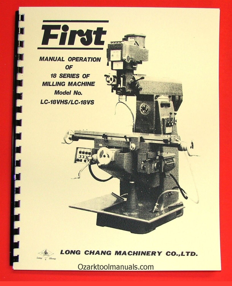 FIRST LC-18VS LC-18VHS Horizontal/Vertical Milling Machine Operators Manual 1027