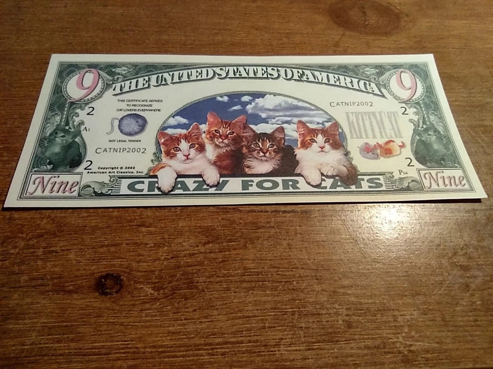 CRAZY FOR CATS, $9 novelty bill. Sleeved.