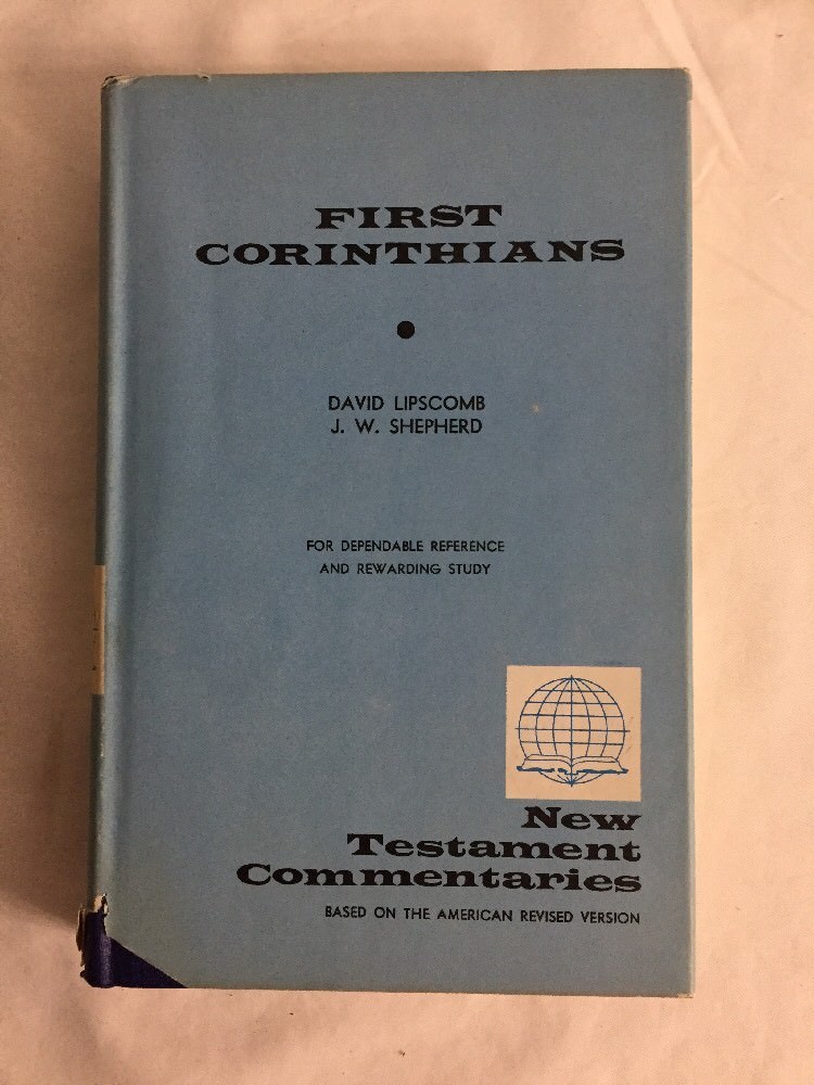 First Corinthians ~ Lipscomb/Shepher ~ New Testament Commentaries