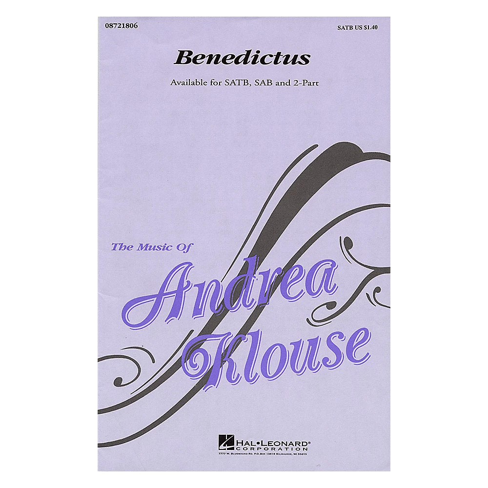 Hal Leonard Benedictus SATB composed by Andrea Klouse
