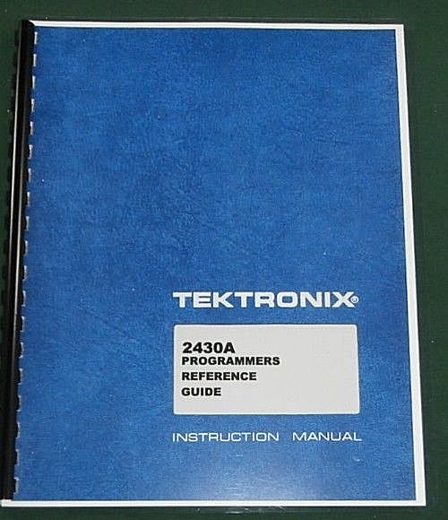 Tektronix 2430A Programmers Manual: Comb Bound & Protective Plastic Covers