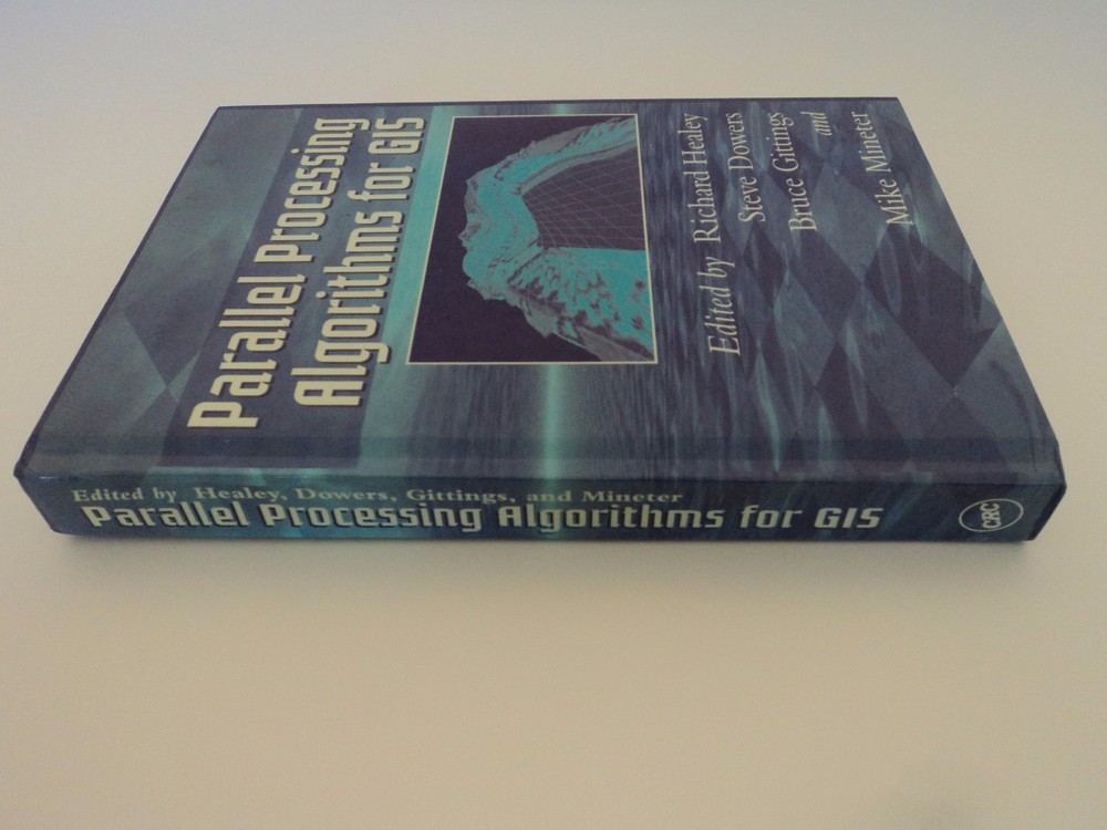 Parallel Processing Algorithms for GIS - 9780748405091 - Richard Healey, Dowers