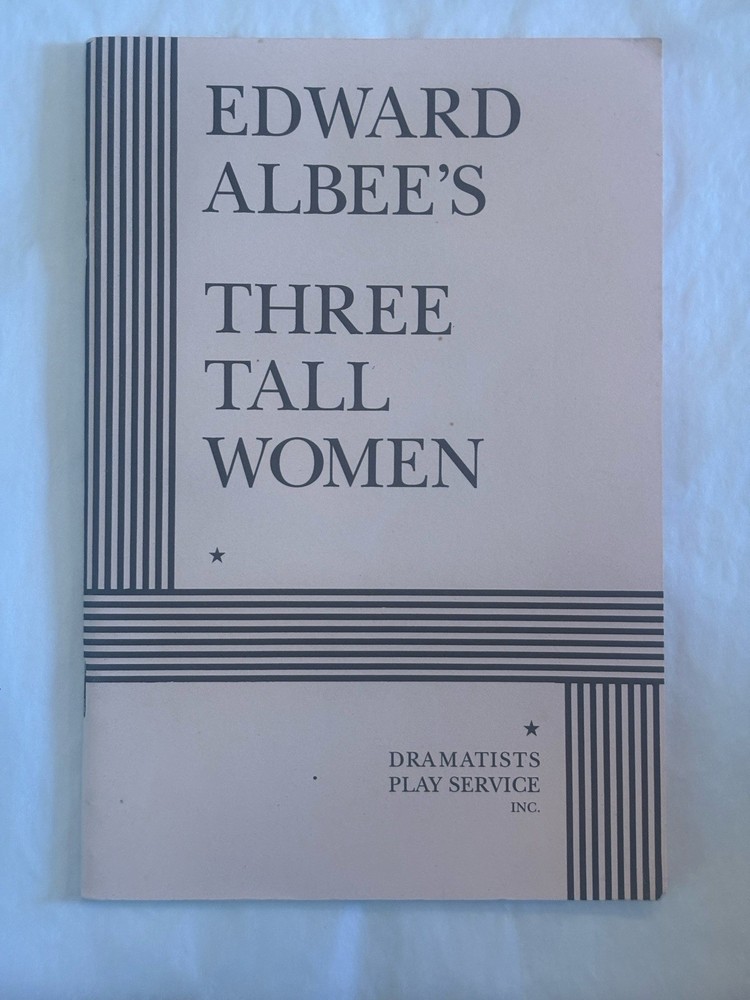 THREE TALL WOMEN Edward Albee - Dramatists Acting Edition SCRIPT
