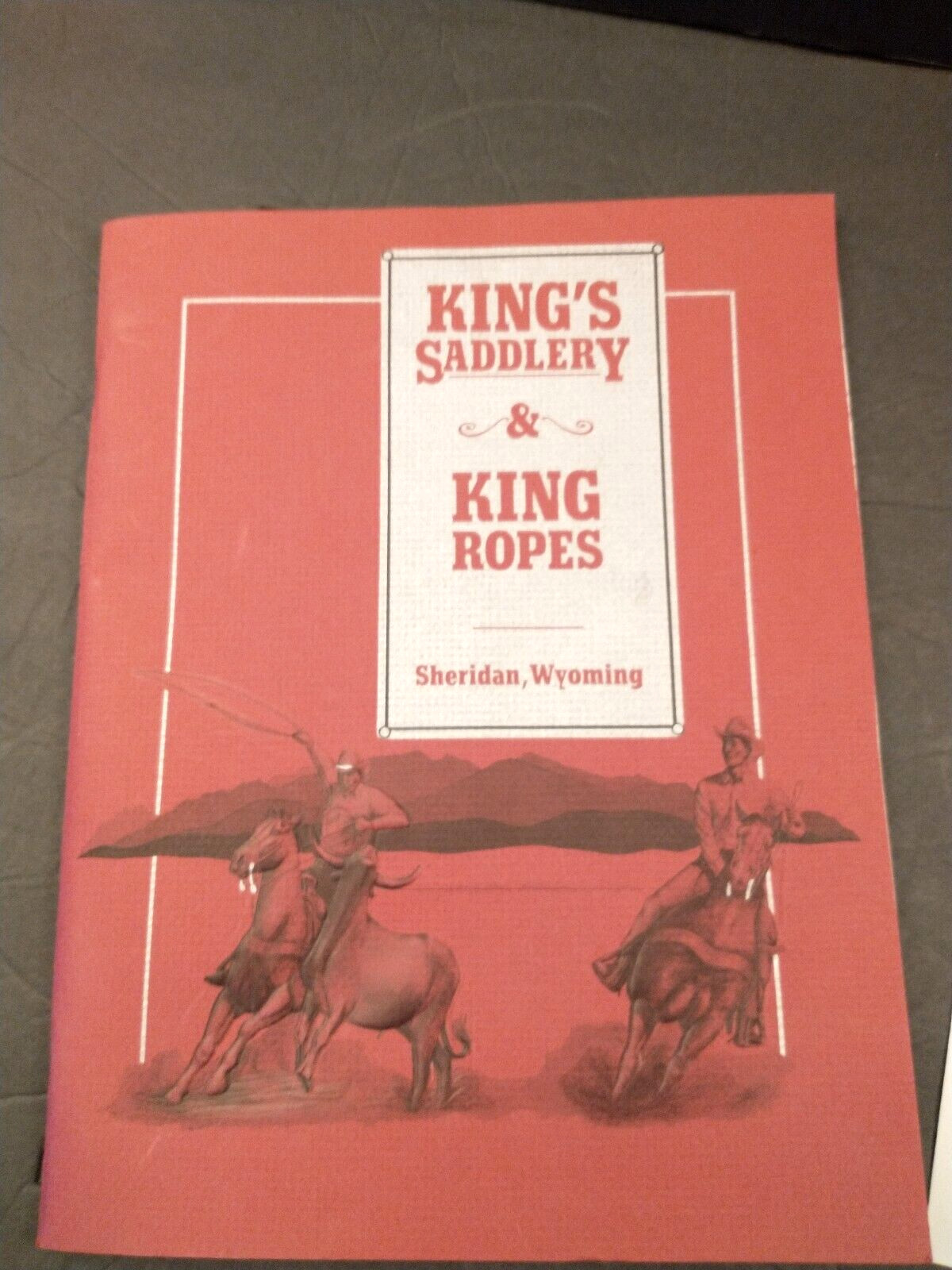 Vintage King Ropes Saddle Catalog King's Saddlery Catalog Sheridan Wyoming Rare