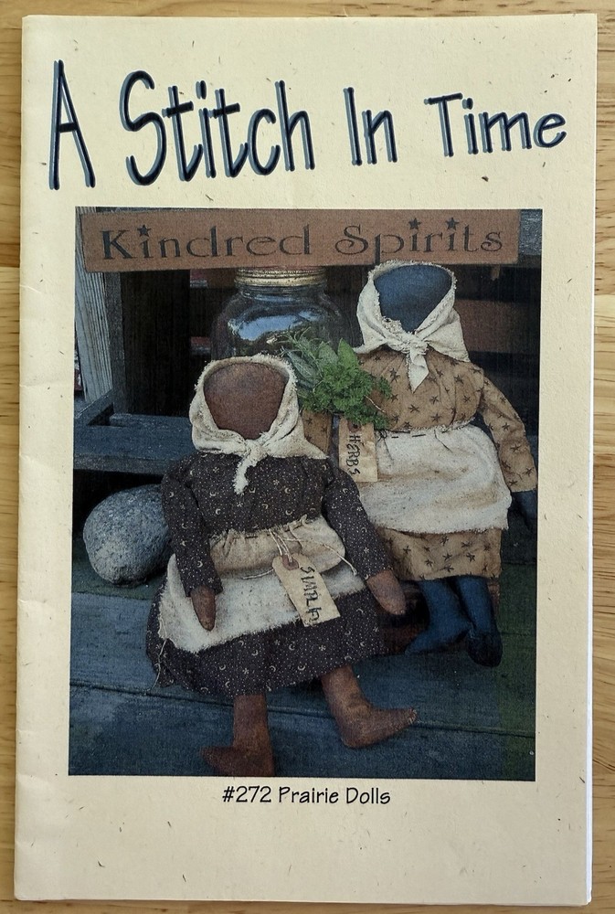 A Stitch In Time 17” Prairie Dolls Pattern ~ Kindred Spirits #272