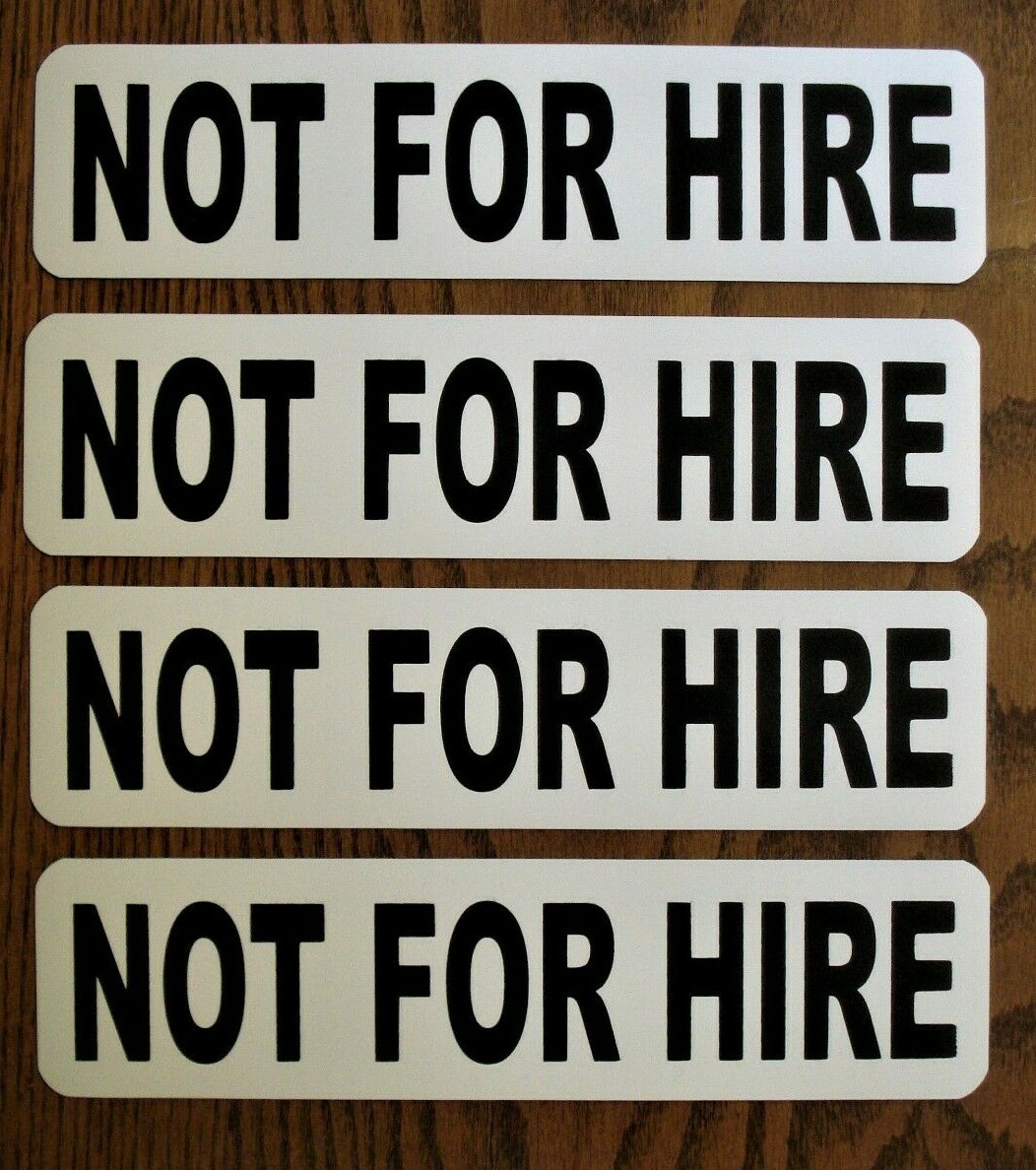 (4)  NOT FOR HIRE Magnetic signs  3"× 12" Black on White FREE SHIPPING!