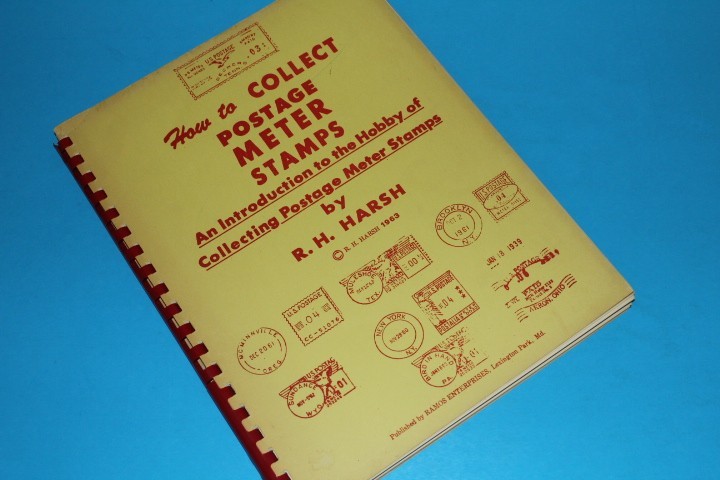 How to Collect Postage Meter Stamps R H Harsh 1963 BlueLakeStamps Quite Useful