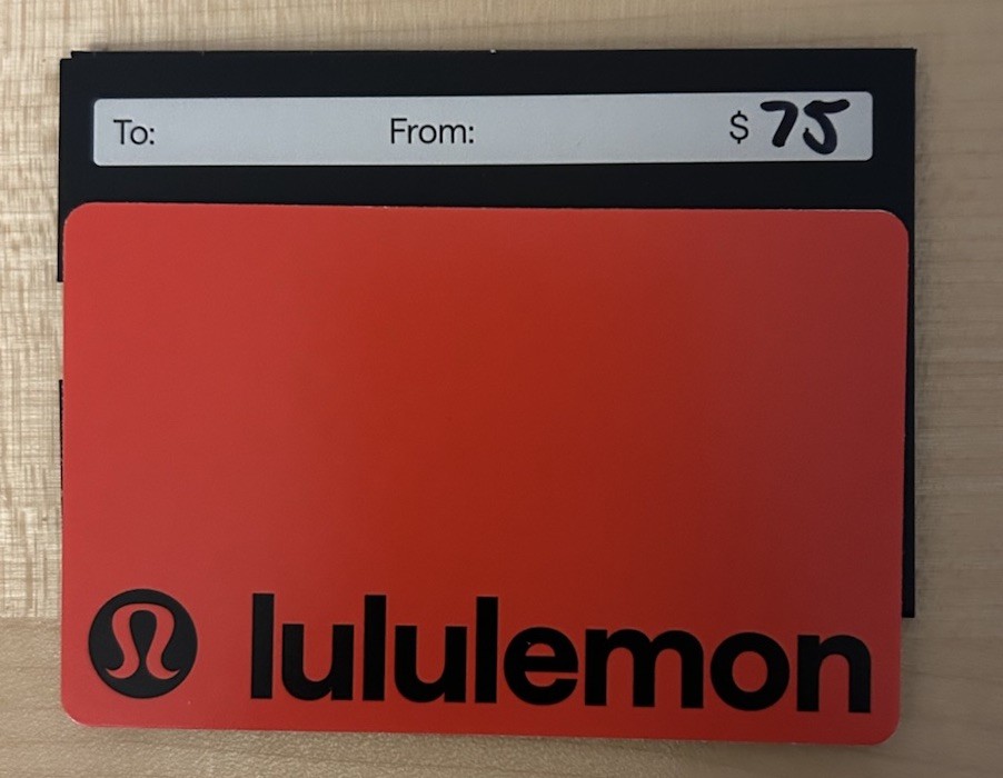 Lululemon Physical/EGift Card $ 75.00