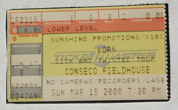 KORN 2000 Concert Ticket Stub Conseco Fieldhouse Sick and Twisted Tour Stub ----