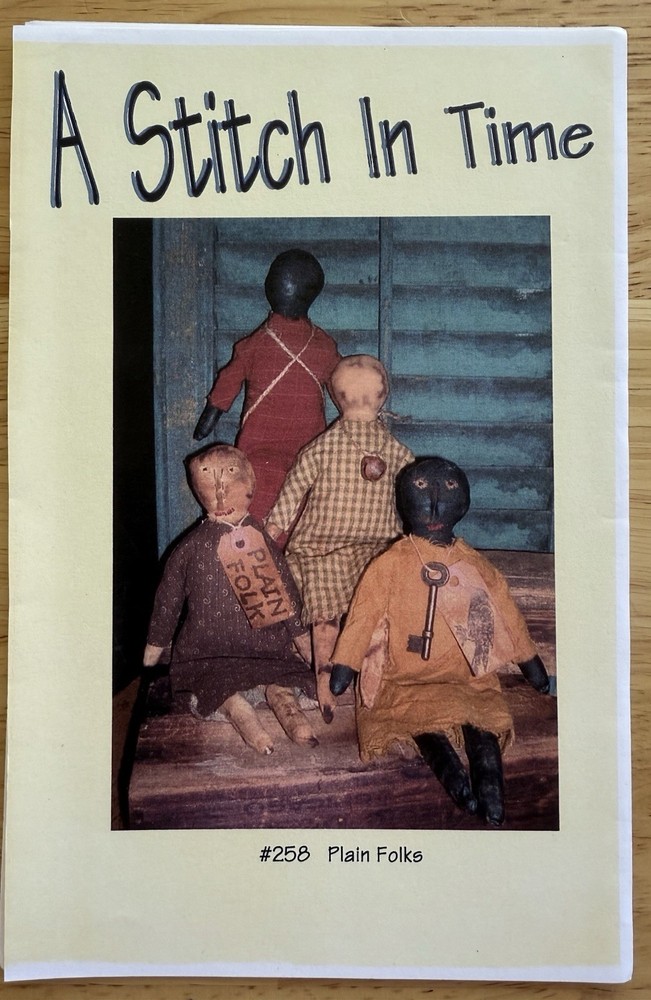 A Stitch In Time 12” Primitive Folk Dolls Pattern PLAIN FOLKS #258