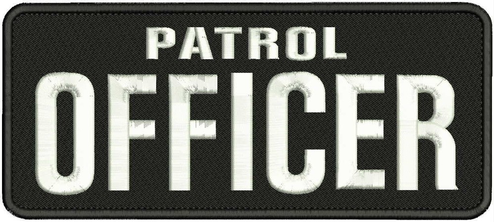 PATROL OFFICER EMBROIDERY PATCH 4X10  HOOK ON BACK  BLK/WHITE
