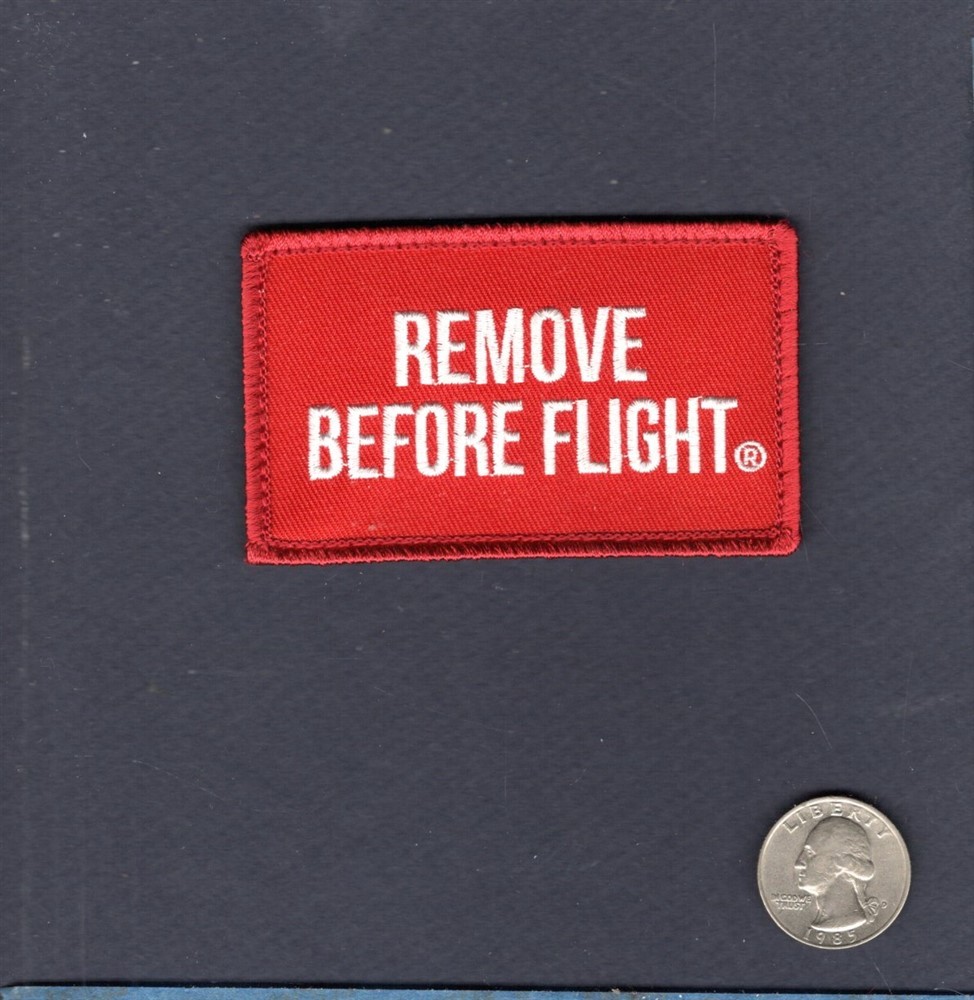 REMOVE BEFORE FLIGHT USAF NAVY ARMY USMC Aviation Aircraft Patch +V