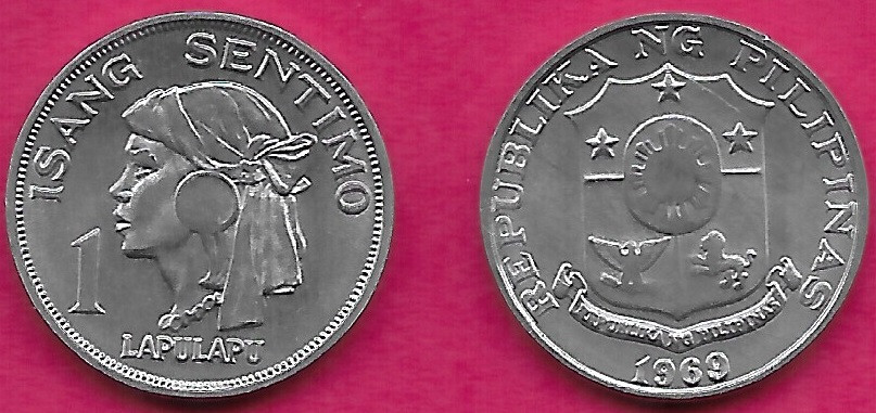 PHILIPPINES 1 SENTIMO 1969 UNC HEAD LEFT,LAPU-LAPU WAS A RULER MACTAN IN THE VIS