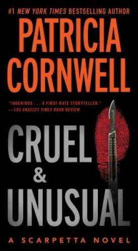 Cruel and Unusual: Scarpetta 4 (Kay Scarpetta) - Mass Market Paperback - GOOD