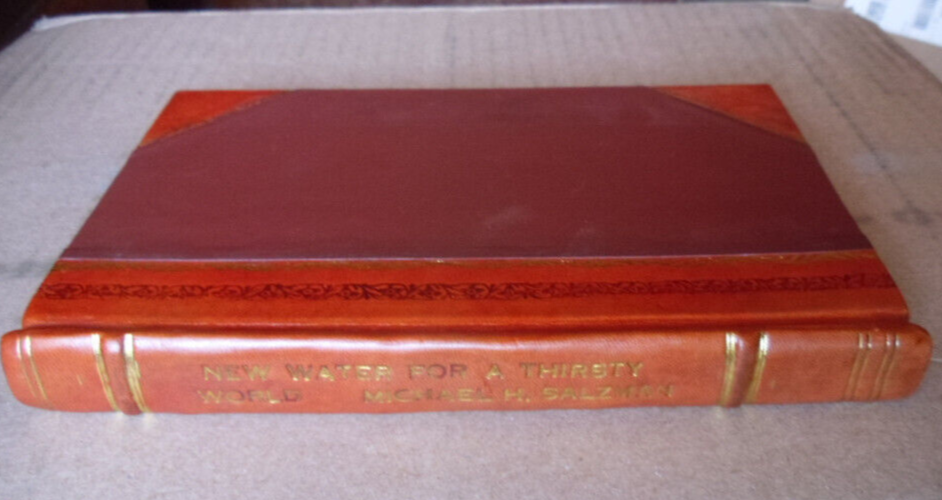 NEW WATER FOR A THIRSTY WORLD , Salzman