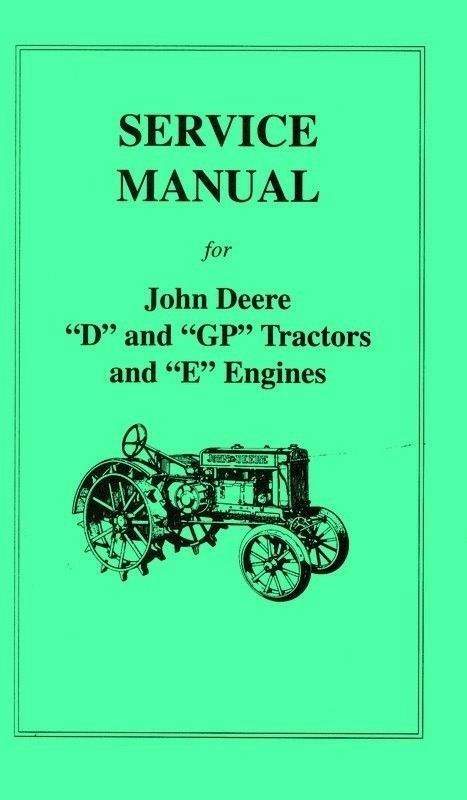 John Deere D GP Tractor and E Engine Service Manual JD