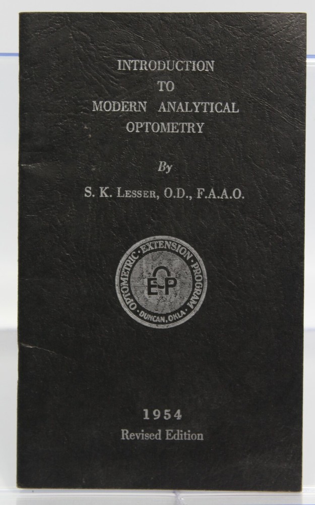 Introduction To Modern Analytical Optometry S.K. Lesser 1954