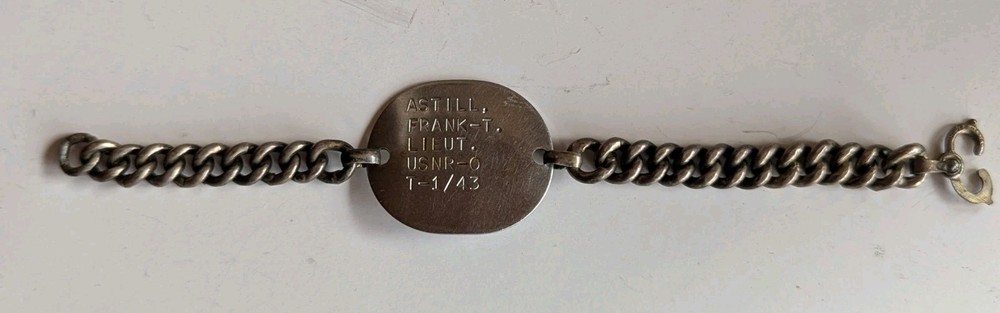 WW2 US Navy Officer Dog Tag on Silver Bracelet  LT Frank T. Astill T-43