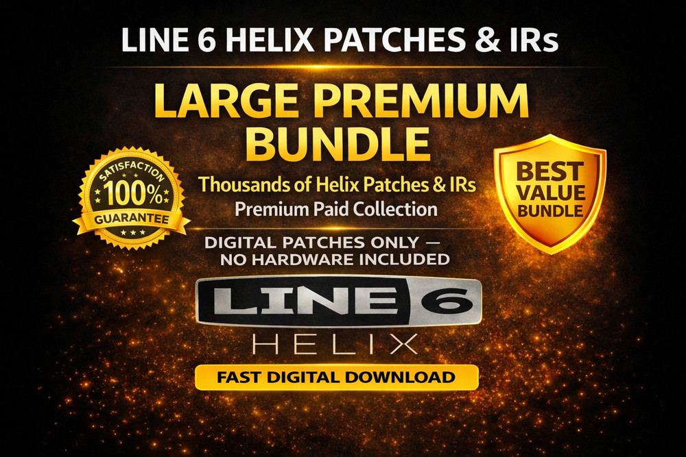 Line 6 Helix Huge Patch & IR Collection Bundle – FAST DIGITAL DOWNLOAD