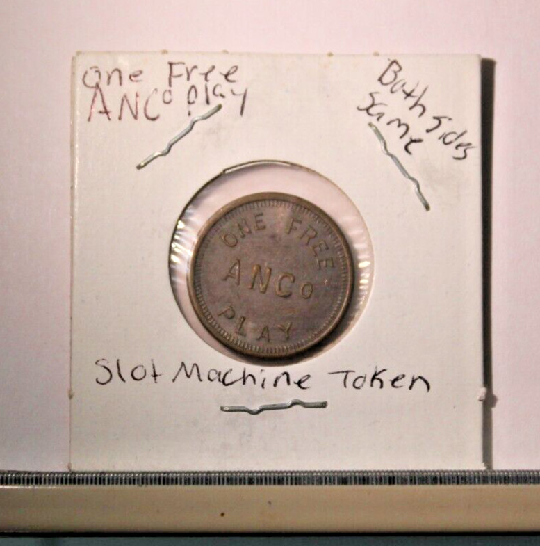 One Vintage Token One Free Play ANCo same both sides ANCo tiny "O"