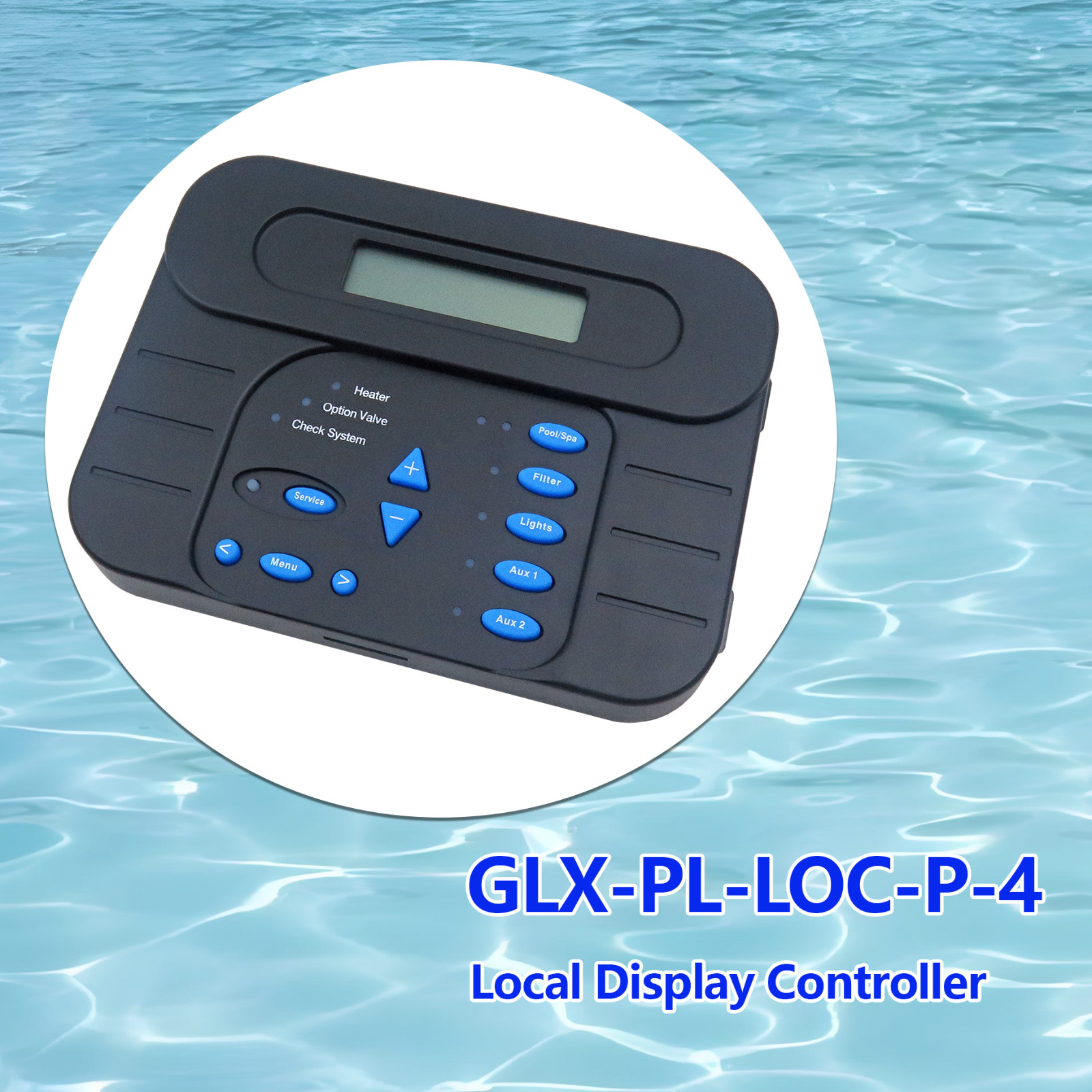 GLX-PL-LOC-P-4 Local Display Controller Keypad Replacement Fit for Hayward