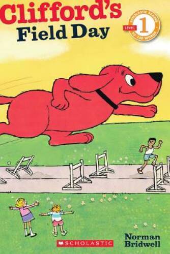 Clifford's Field Day (Scholastic Reader, Level 1) - Paperback - GOOD