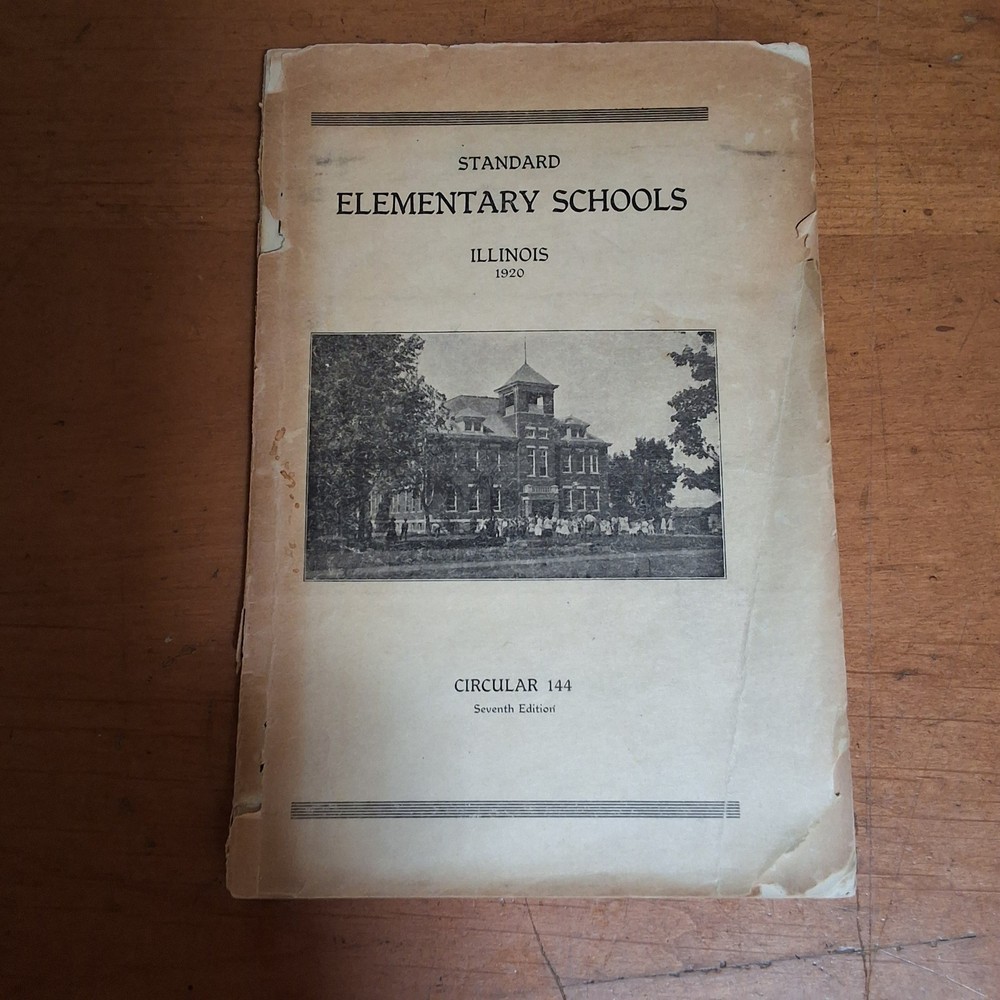 STANDARD ELEMENTARY SCHOOL ILLINOIS 1920 CIRCULAR 144