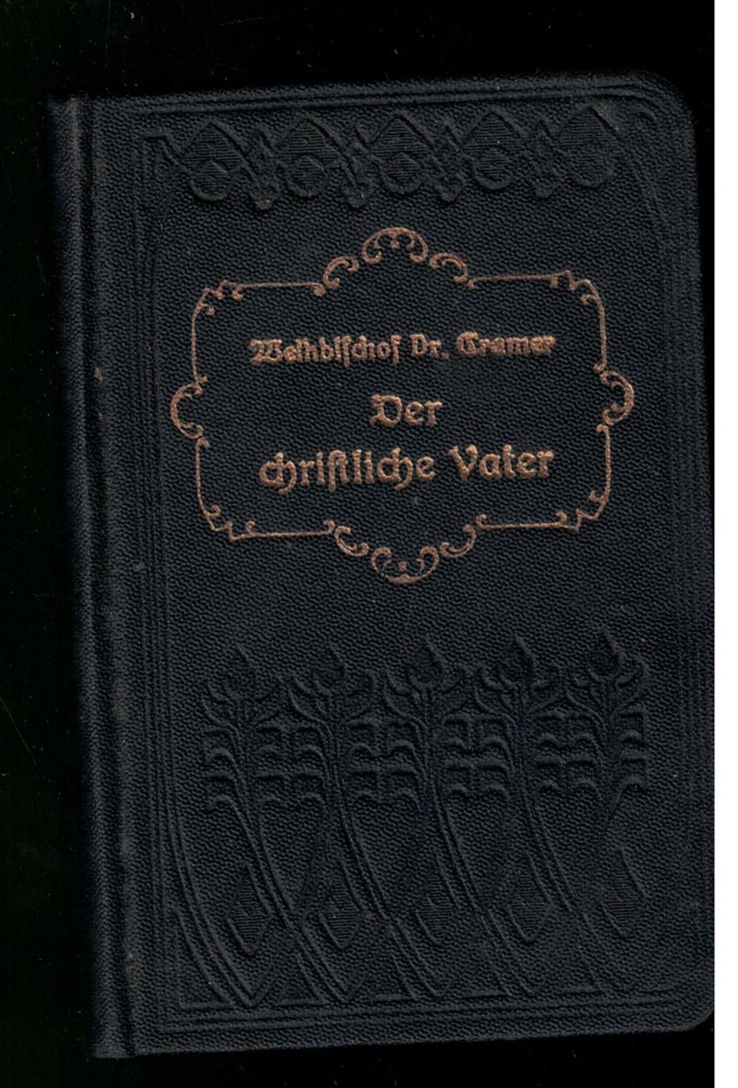 1908 German Catholic Book "The Christian Therel"  text in German