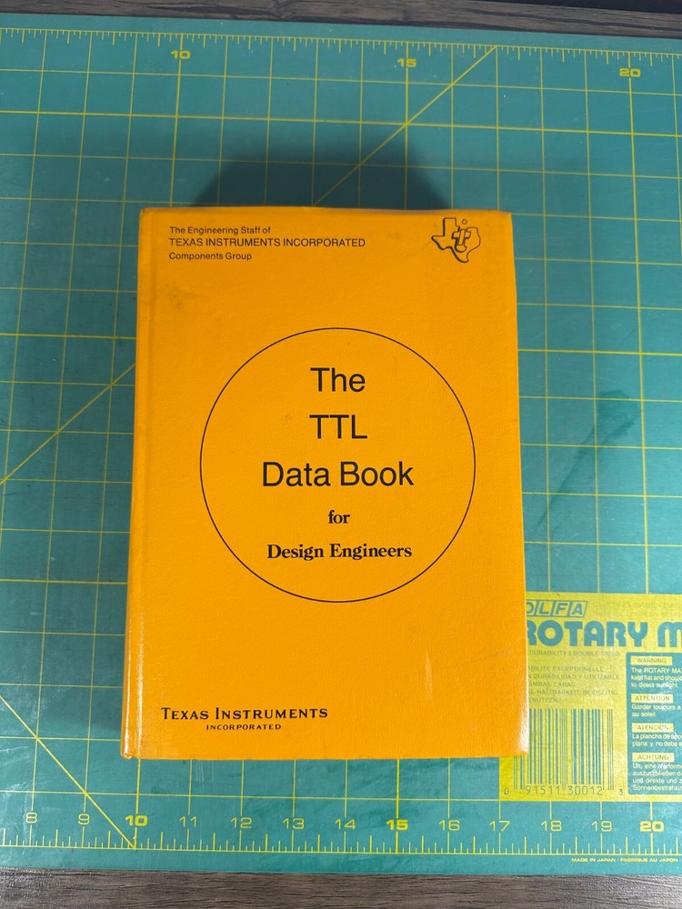 Texas Instruments The TTL Data Book For Design Engineers First Edition