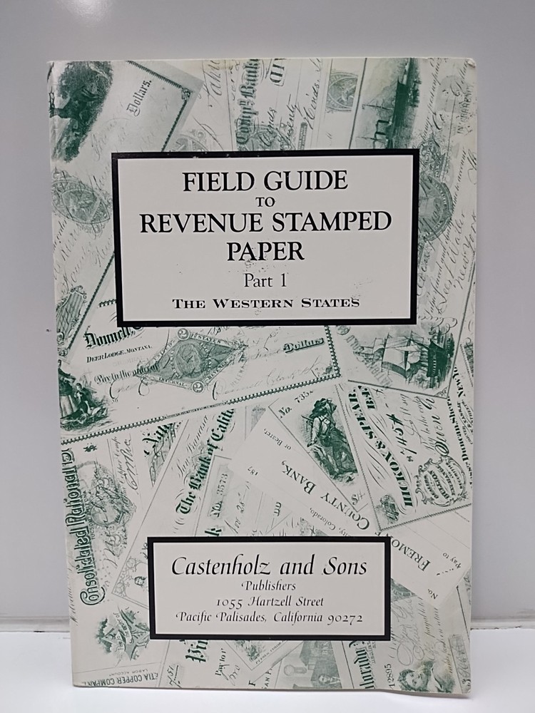 field guide to revenue stamped paper part 1 the western states book