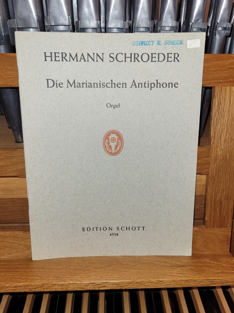 Hermann Schroeder: Three Marian Antiphons; organ (Schott)