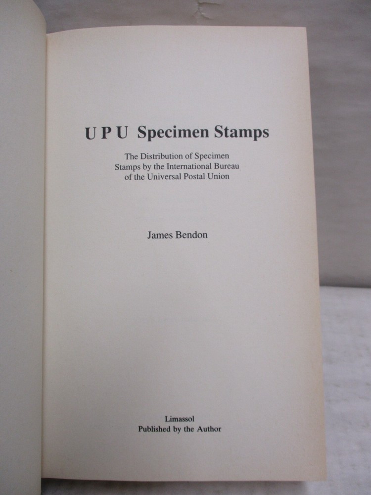 UPU Specimen Stamps: Distribution by International Bureau UPU by James Bendon