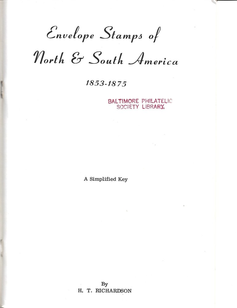 Envelope Stamps of North & South America 1853-1875 H.T. Richardson Simplified