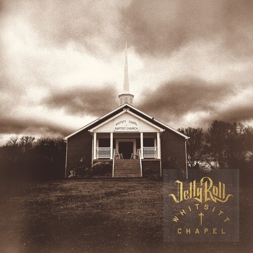 Jelly Roll - Whitsitt Chapel [New CD] Explicit