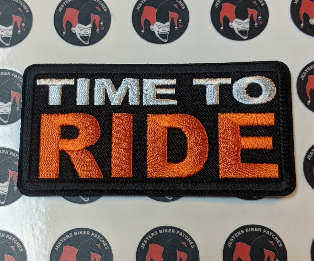 Time To Ride Embroidered Biker Patch