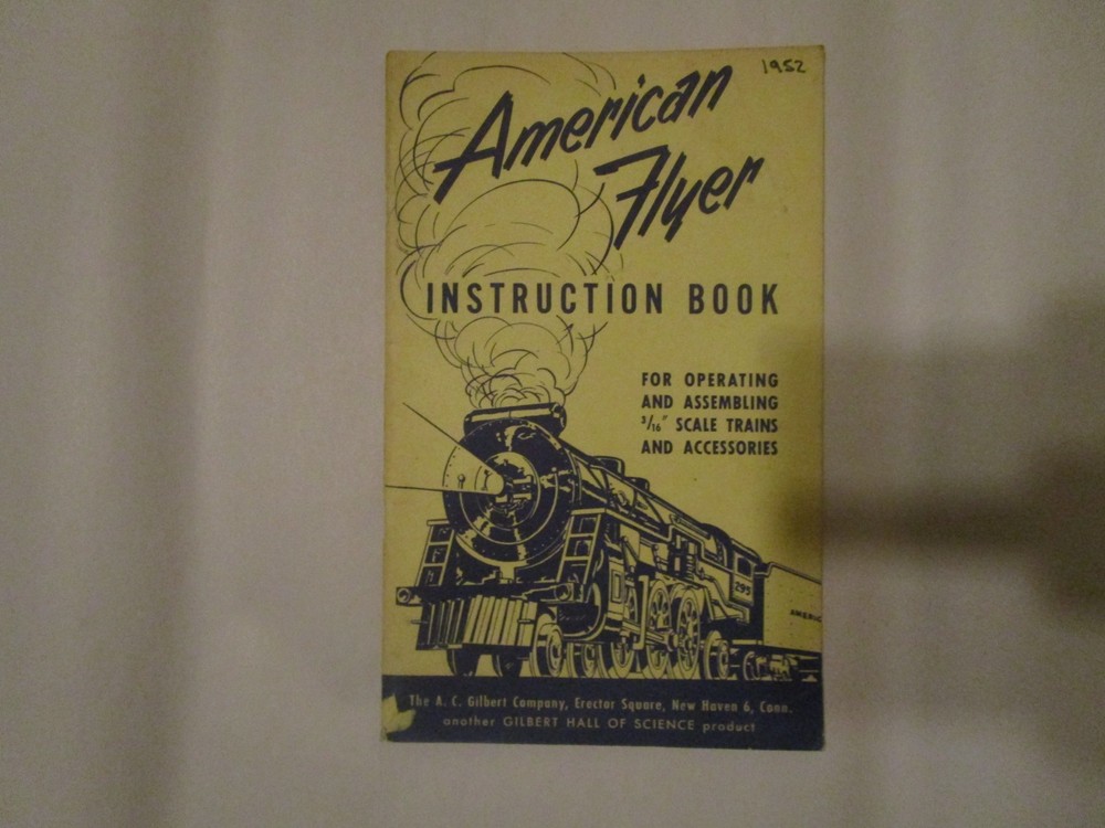 1947 & 1952 Gilbert American Flyer Assembly & Operating Instructions