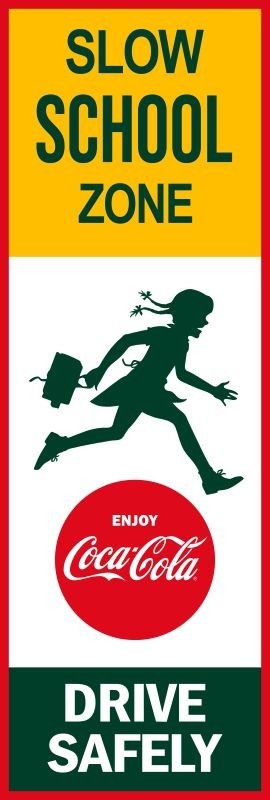 Coca Cola School Zone, Drive Slowly New Metal Sign: 6" x 18" Long - Ships Free