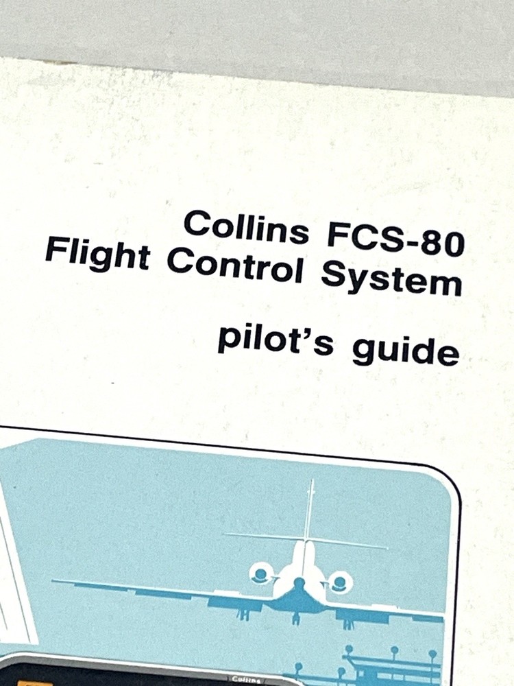 Collins FCS-80 Flight Control System pilot's guide