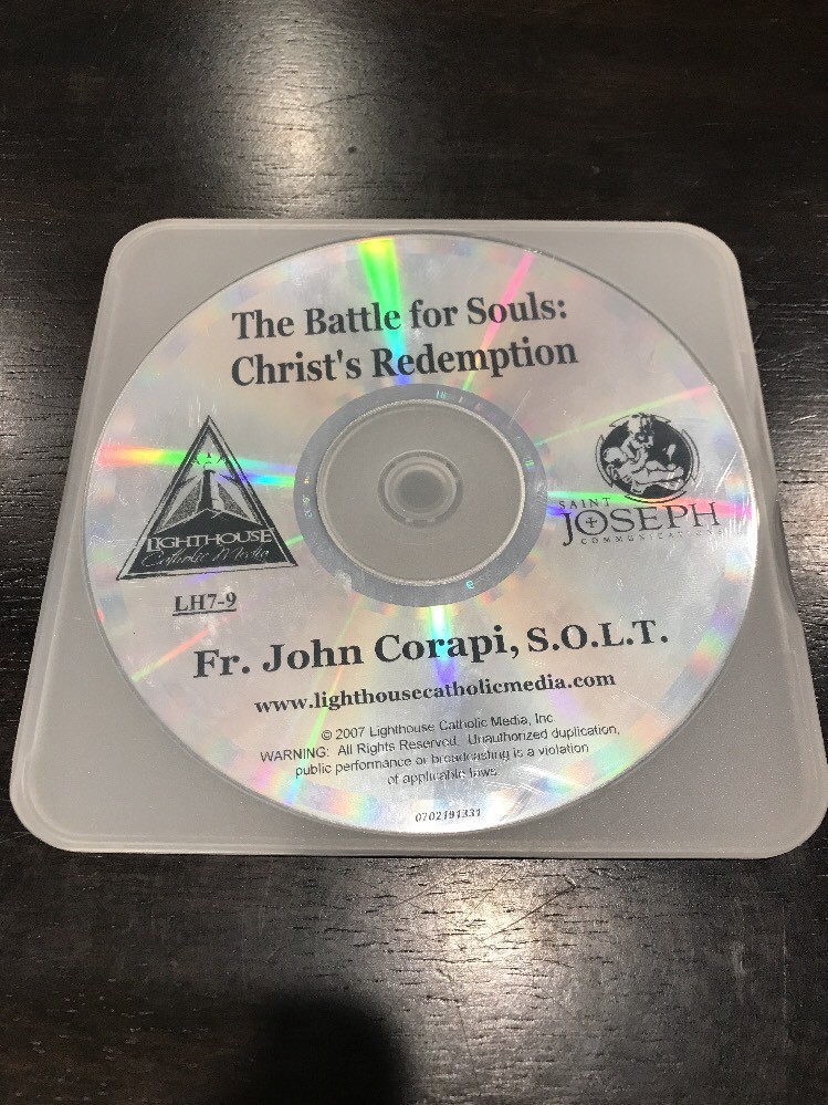 The Battle For Souls Christs Redemption By Fr. John Corapi