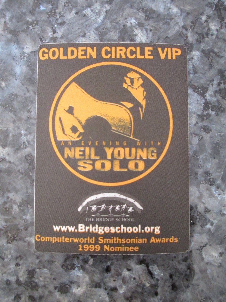 NEIL YOUNG - SOLO CONCERT - GOLDEN CIRCLE VIP - BACKSTAGE PASS