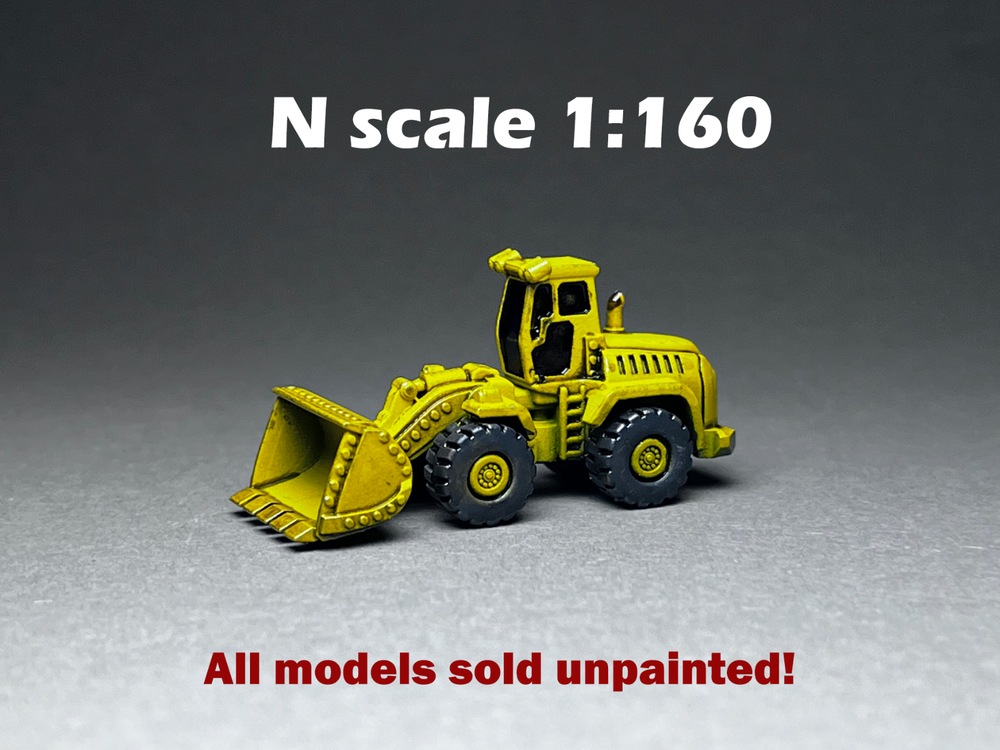 N Scale (1:160) Front Loader - UNPAINTED, NOT A TOY!