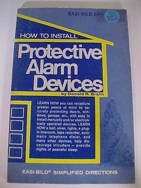 How to Install Protective Alarm Devices EASI-BILD 695 by Donald Brann Second Prt