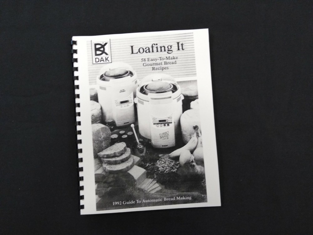 DAK Welbilt Loafing It Bread Maker Machine RecipesLaser Printed On High Quality