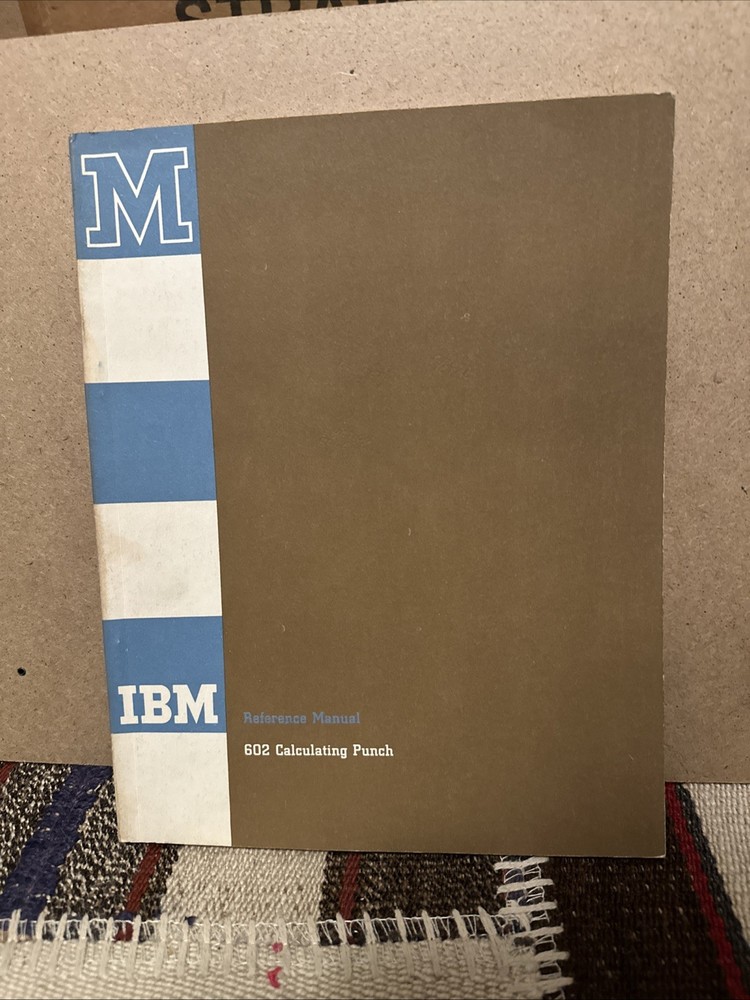 1958 Reference Manual for IBM 602 Calculating Punch