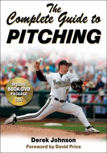 The Complete Guide to Pitching [With DVD] by Johnson, Derek
