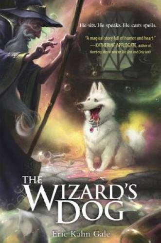 The Wizard's Dog - Hardcover By Gale, Eric Kahn - GOOD