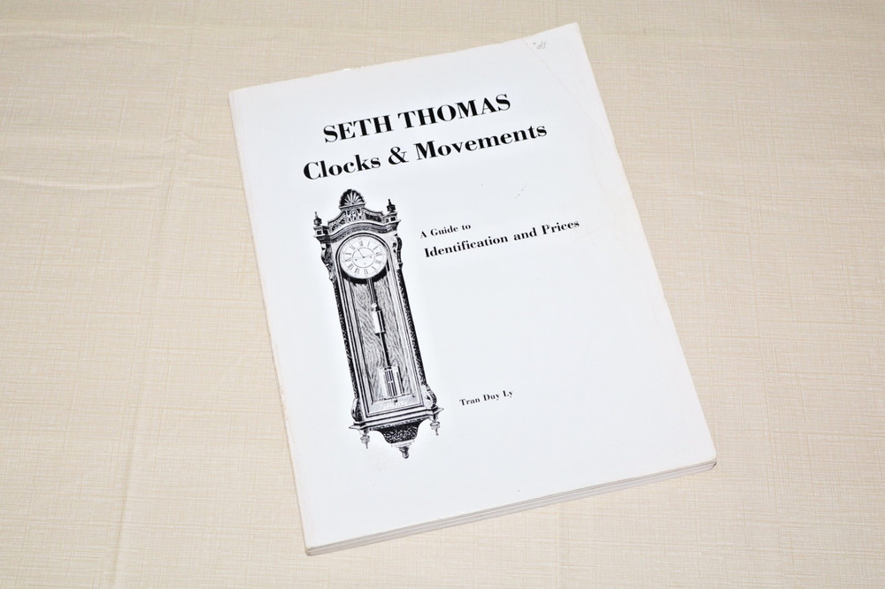 Seth Thomas Clock's and Movements Book